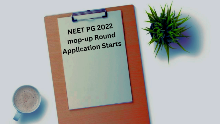 NEET PG 2022 mop-up Round Application Starts