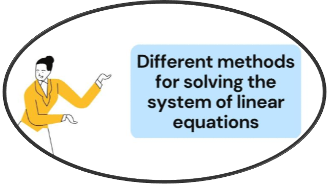 Different methods for solving the system of linear equations